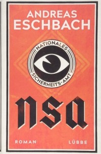 Andreas Eschbach - NSA - Nationales Sicherheits-Amt
