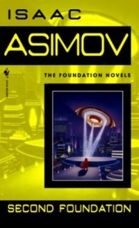 Isaac Asimov - Second Foundation