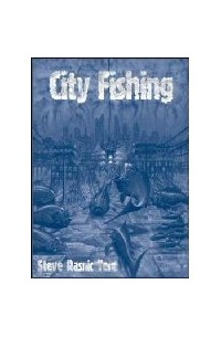 Стив Резник Тем - City Fishing