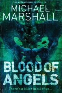 Michael Marshall - Blood of Angels
