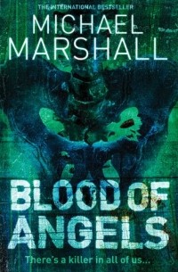 Michael Marshall - Blood of Angels