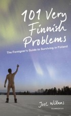 Joel Willans - 101 Very Finnish Problems