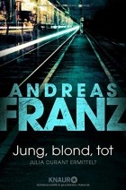 Андреас Франц - Jung, blond, tot