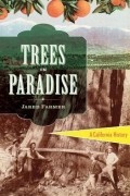 Джаред Фармер - Trees in Paradise: A California History
