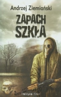 Анджей Земянский - Zapach szkła