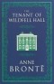 Энн Бронте - The Tenant of Wildfell Hall