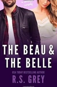 Р.С. Грей - The Beau & the Belle