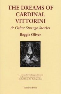 Reggie Oliver - The Dreams of Cardinal Vittorini