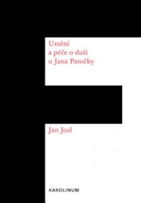 Jan Josl - Umění a péče o duši u Jana Patočky