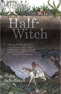 Джон Шоффсталль - Half-Witch