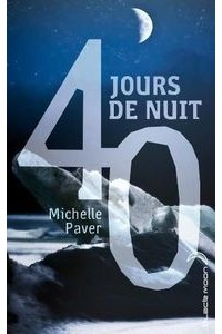 Мишель Пейвер - 40 jours de nuit