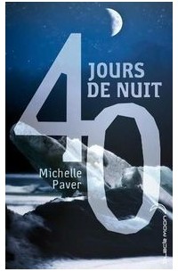 Мишель Пейвер - 40 jours de nuit