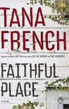 Tana French - Faithful Place