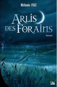 Мелани Фази - Arlis des Forains