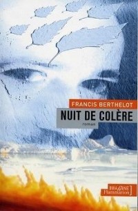 Франсис Бертло - Nuit de colère