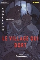 Жан-Пьер Андревон - Le village qui dort