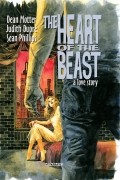  - The Heart of the Beast: A Love Story