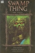 Алан Мур - Swamp Thing VOL 03: The Curse