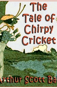 The Tale of Chirpy Cricket