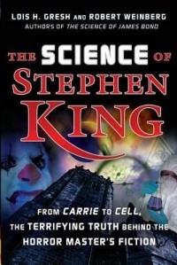  - The Science of Stephen King: From 'Carrie' to 'Cell,' The Terrifying Truth Behind the Horror Master's Fiction