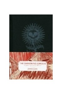 Джон Клют - The Darkening Garden: A Short Lexicon of Horror