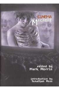 Марк Моррис - Cinema Macabre