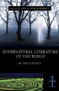 Supernatural Literature Of The World: An Encyclopedia