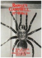 Рэмси Кэмпбелл - Ramsey Campbell, Probably: On Horror and Sundry Fantasies