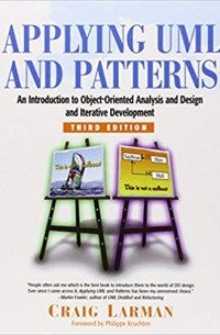 Applying UML and Patterns: An Introduction to Object-Oriented Analysis and Design and Iterative Development