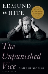 The Unpunished Vice: A Life of Reading