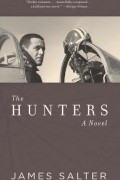 Джеймс Сэлтер - The Hunters