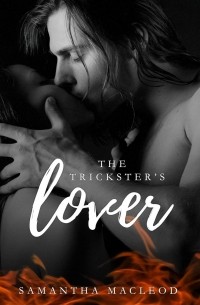 Саманта Маклеод - The Trickster's Lover