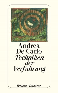 Andrea De Carlo - Techniken der Verführung
