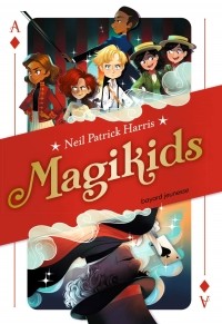 Neil Patrick Harris - Magikids, Tome 01