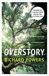 Ричард Пауэрс - The Overstory