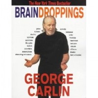 George Carlin - Brain Droppings