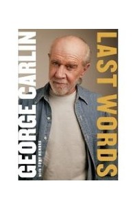 George Carlin - Last Words