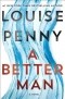 Louise Penny - A Better Man