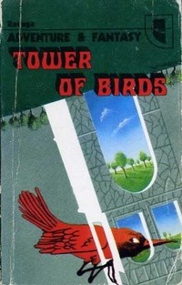 антология - Tower of Birds / Башня птиц. Сборник (на английском языке)