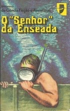 антология - O “Senhor” da Enseada / Хозяин бухты. Сборник рассказов (на португальском языке)