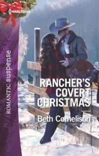 Бет Корнелисон - Rancher's Covert Christmas