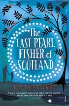 Джулия Стюарт - The last pearl fisher of Scotland