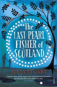 Джулия Стюарт - The last pearl fisher of Scotland