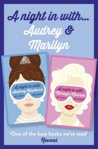 Lucy Holliday - Lucy Holliday 2-Book Collection: A Night In with Audrey Hepburn and A Night In with Marilyn Monroe