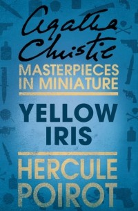 Agatha Christie - Желтые ирисы