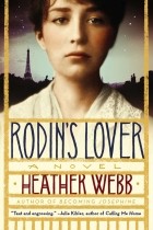 Heather Webb - Rodin&#039;s Lover