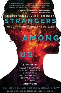  - Strangers Among Us. Tales of the Underdogs and Outcasts