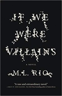 M.L. Rio - If We Were Villains