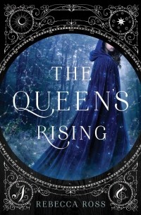 The Queen's Rising
