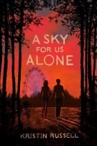 Kristin Russell - A Sky for Us Alone